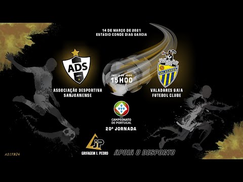 20ª JORNADA CAMP. PORTUGAL ADSANJOANENSE VS VALADARES GAIA FC