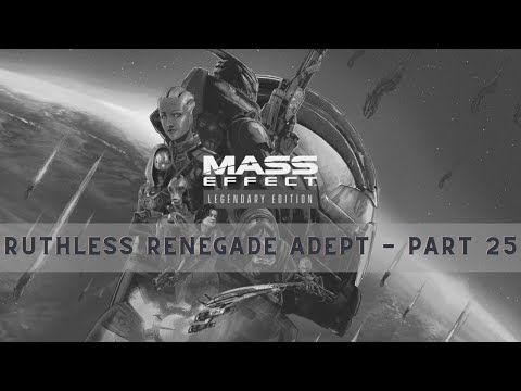 Mass Effect 1 Legendary Edition - Ruthless Renegade Adept Insanity Playthrough - Part 25