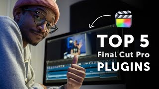 5 Final Cut Pro Plugins Every Filmmaker Needs