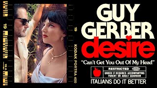 Guy Gerber & Desire – “Can’t Get You Out Of My Head”