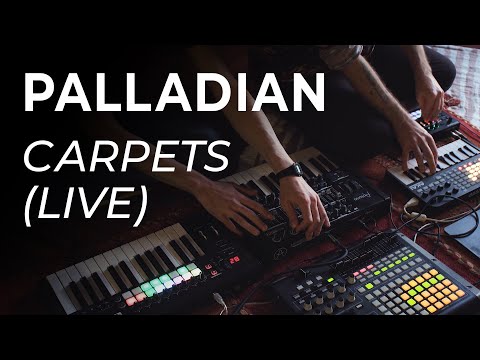 PALLADIAN - Carpets (Live)