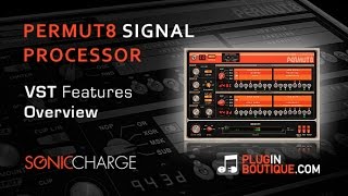 Video thumbnail for Sonic Charge Permut8 VST Plugin - Features Overview by Plugin Boutique