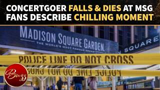 Madison Square Garden Horror: Witnesses Say They 'Heard, Felt and Saw' Concertgoer's Fatal Fall