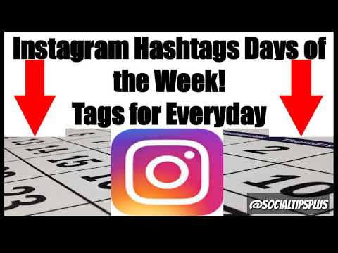 Instagram Hashtags Days of the Week - Instagram Tags for Everyday of the Week