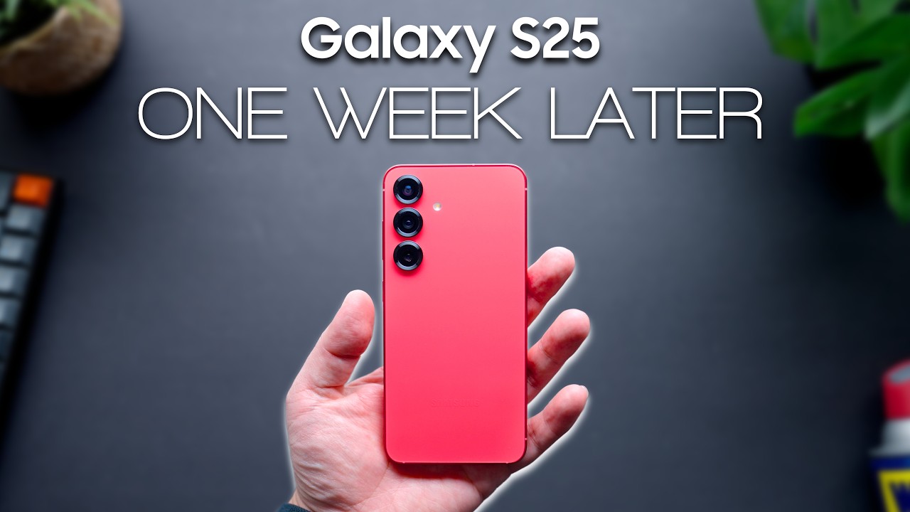Galaxy S25 One Week Later - An Honest Review