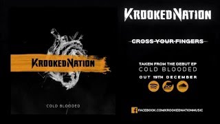 Krooked Nation - Cross Your Fingers