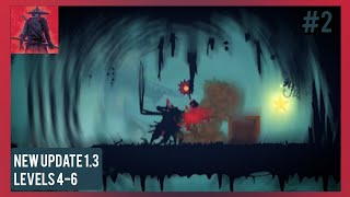 #2 NEW UPDATE 1.3 LEVELS 4-6 ➲ Ninja Arashi 2 Shadow's Return 1.3