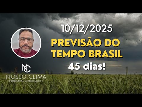 Brazil 45-Day Forecast! (10/12/25)