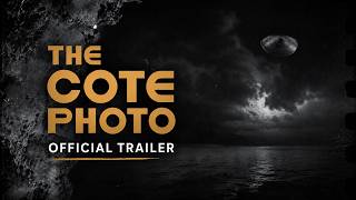 The Cote Photo 🎬 (Official Trailer)
