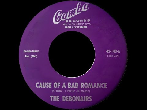 The Debonairs  - Cause Of A Bad Romance 1958