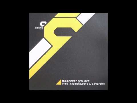 Bulldozer Project - Arise (The Beholder and DJ Zany Remix) - FULL HQ