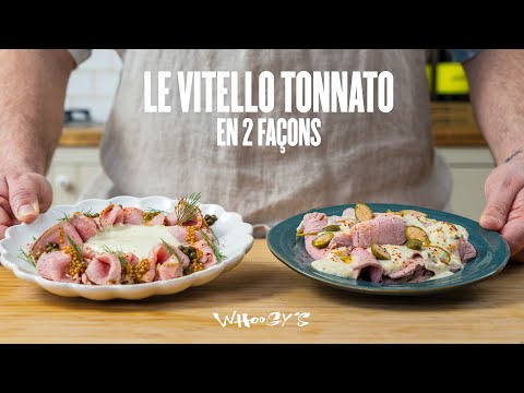 Le vitello tonnato : version expert & version express ! 🔥