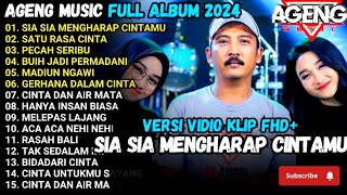 Download lagu SIA SIA MEGHARAP CINTAMU || AGENG MUSIK FULL ALBUM || SATU RASA CINTA || BUIH JADI PERMADANI mp3