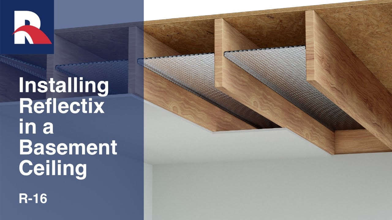 Basement Ceiling R-16