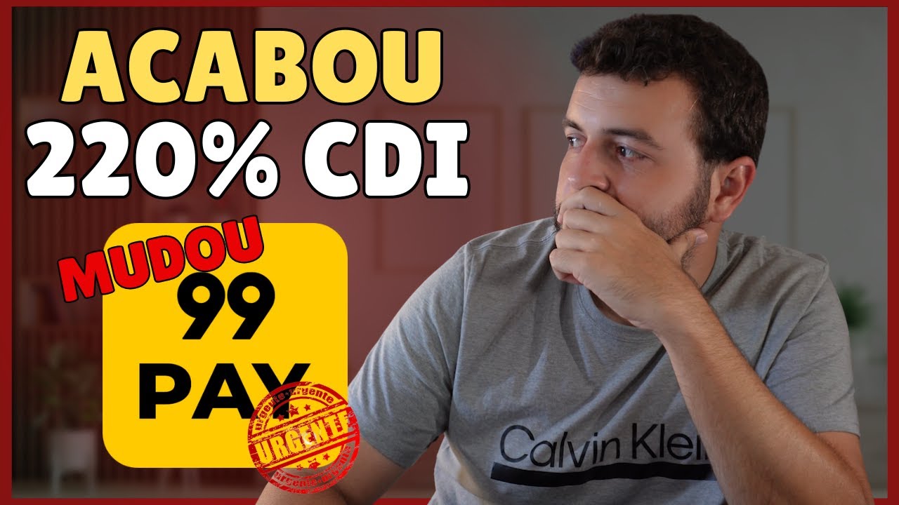 99PAY NÃO RENDE MAIS 220% CDI! 99PAY MUDOU AINDA VALE A PENA? QUANTO RENDE 99PAY AGORA?