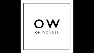 Oh Wonder - Without You (Audio)