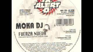 Moka Dj - Fuerza Nueva (Ambient Mix)