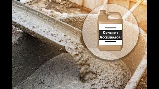 Accelerator Admixture CONCRETE TECHNOLOGY MODULE 1.4.3