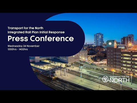 Transport for the North Integrated Rail Plan Initial Response
