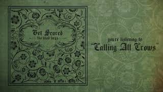 Get Scared - Calling All Crows