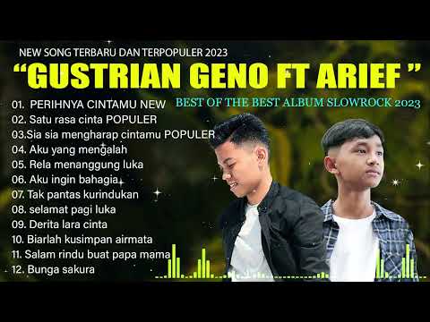 GUSTRIAN GENO FEAT ARIEF FULL ALBUM TANPA IKLAN TERBAIK 2023