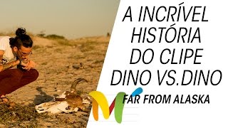 A incrível história do clipe de Dino vs Dino, do Far From Alaska