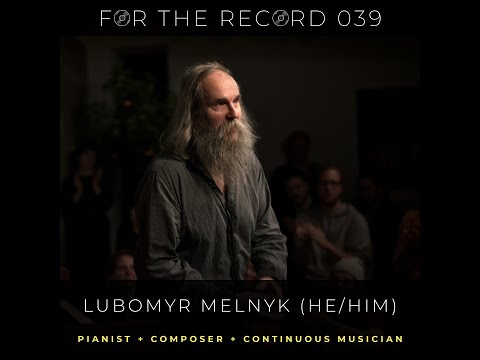 039 For the Record || Lubomyr Melnyk