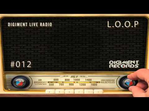 Digiment Live Radio #012 - L.O.O.P