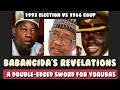 Yoruba people reject IBB that it wasn't an Igbo Coup but accept his 1993 Election claim