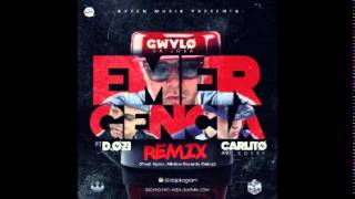 Gwylo Da Joka Ft D.OZi & Carlitos Rossy - Emergencia (Official Remix)