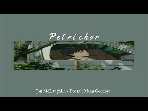 Doesnt Mean Goodbye - Jon McLaughlin