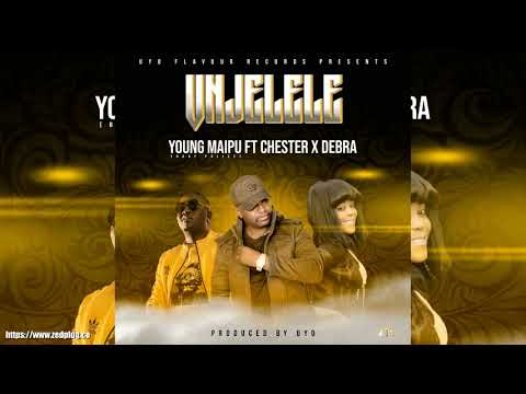 Young Maipu Ft Chester Debra Unjelele