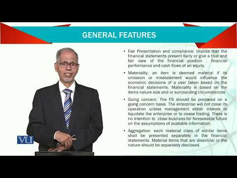 General Features | Advanced Financial Accounting | FIN711 Topic018