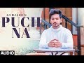 Puch Na: Gurjazz (Full Audio Song) Preet Hundal | Jass Gill | Latest Punjabi Songs 2018