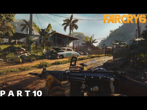 Far Cry 6 Walkthrough Gameplay Part 10 - The New Revolution