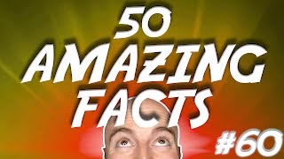 50 AMAZING Facts to Blow Your Mind! #60