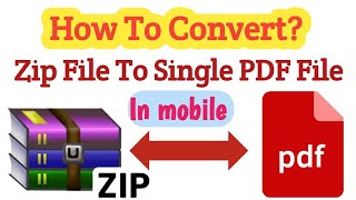 How To Convert Zip File To PDF In Mobile? Zip File Ko PDF Me Kaise Convert Kare? ITC ‖