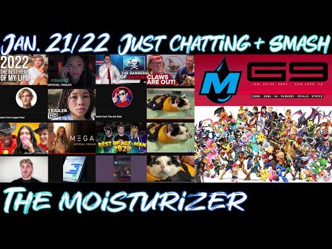 MoistCr1tikal Reacts - Just Chatting + G9 Super Smash Tournament (Jan 21 - Jan 22) - The Moisturizer