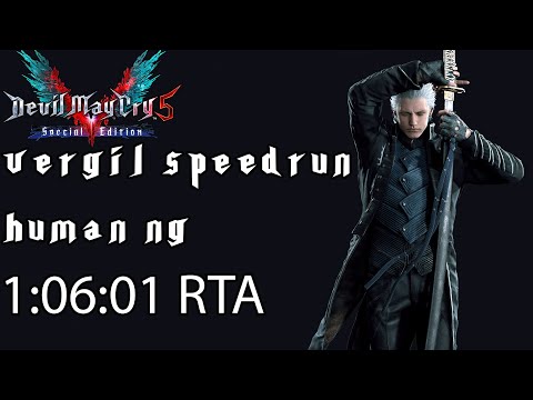 (OLD)Devil May Cry 5 Special Edition Speedrun -  NG Vergil Human- 1:06:01