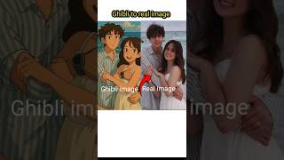 Converting Ghibli image in real image #shorts #ghibli #viralshort change Ghibli image to real image