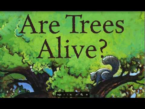 Are Trees Alive? Read Aloud
