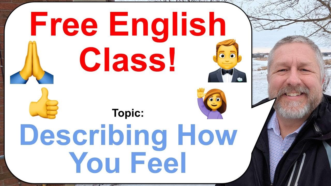 Let's Learn English! Topic: Describing How You Feel! 🤵👍🙏