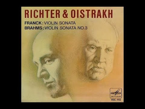Franck: Violin Sonata A major - Oistrakh, Richter / 프랑크: 바이올린 소나타 A장조 - 오이스트라흐, 리히터(리흐테르)