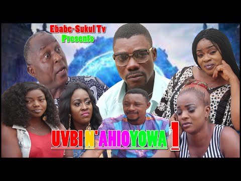 UVBI  N' AHIOYOWA Part 1 (2020 latest Benin movie)
