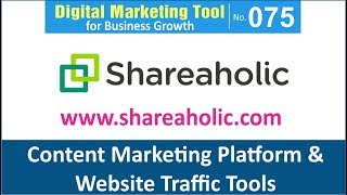 Digital Marketing Tool for Business Growth [075] | Shareaholic | Content Marketi