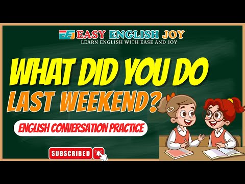 What did you do last weekend? | English Conversation Practice