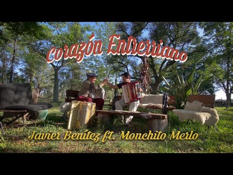 JAVIER BENÍTEZ Ft. MONCHITO MERLO "CORAZON ENTRERRIANO"