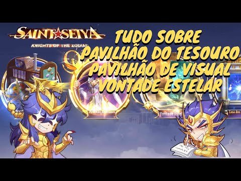 TUDO SOBRE PAVILHÃO DO TESOURO, PAVILHÃO DE VISUAL E VONTADE ESTELAR NO SAINT SEIYA AWAKENING
