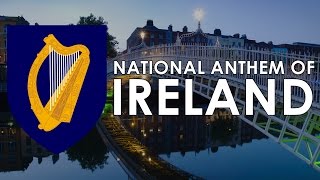 National Anthem of Ireland(English Version) - &quot;The Soldier&#39;s Song&quot;