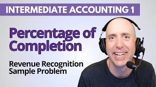 IFA27 – Percentage of Completion Method – Intermediate Accounting